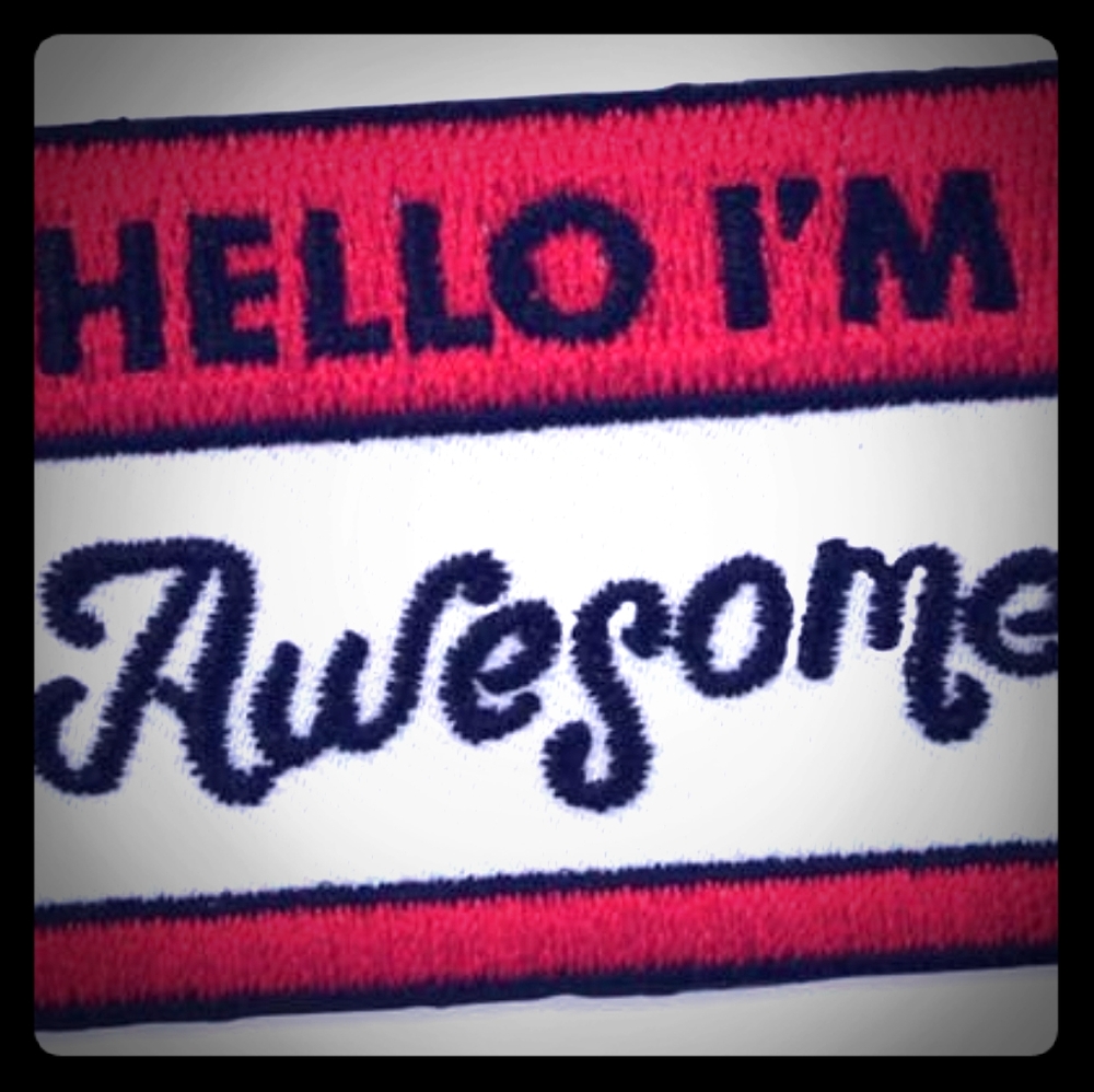 IRON-ON PATCH - HELLO I'M AWESOME